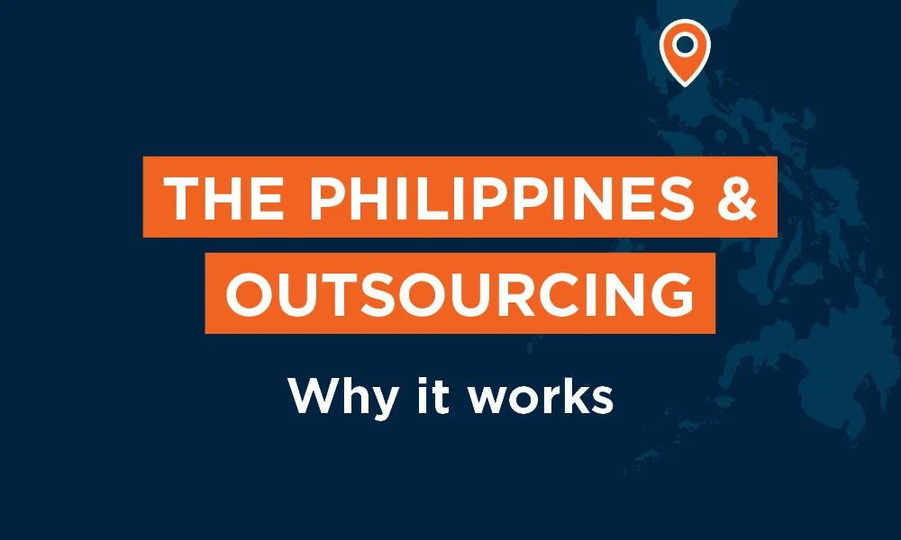 Why Should You Outsource From The Philippines